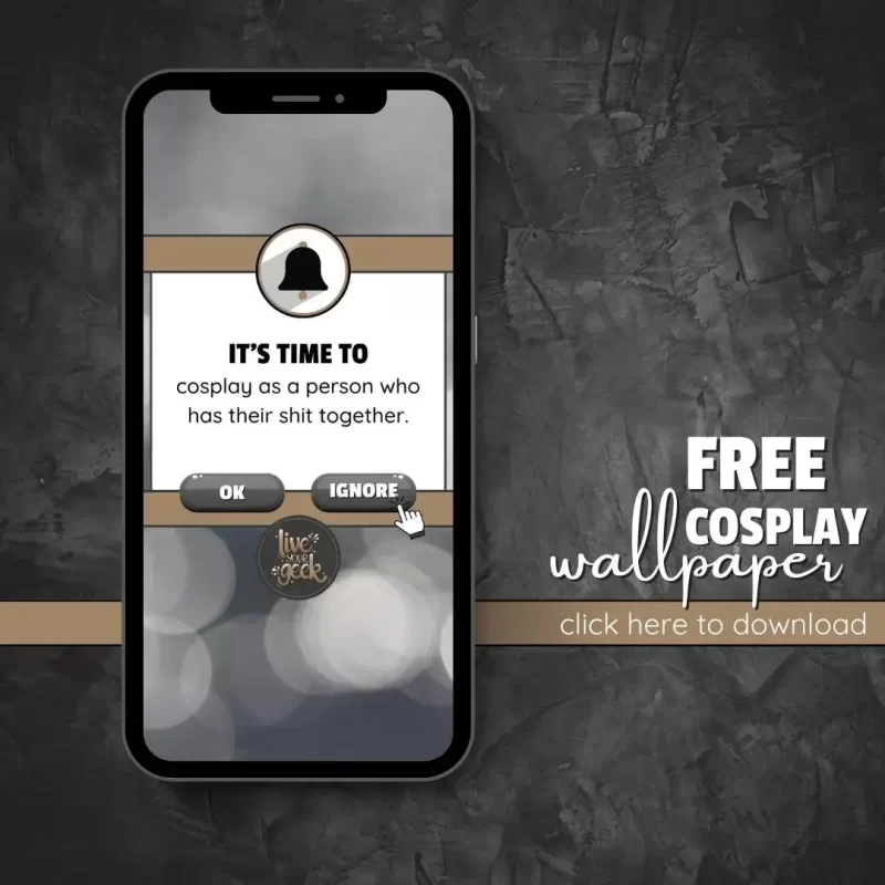 cosplay as a person who has their shit together phone wallpaper, free download